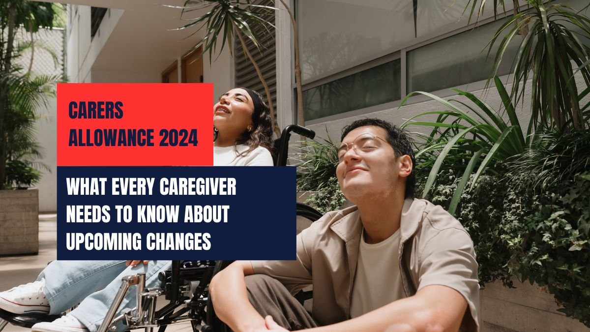 Carers Allowance 2024