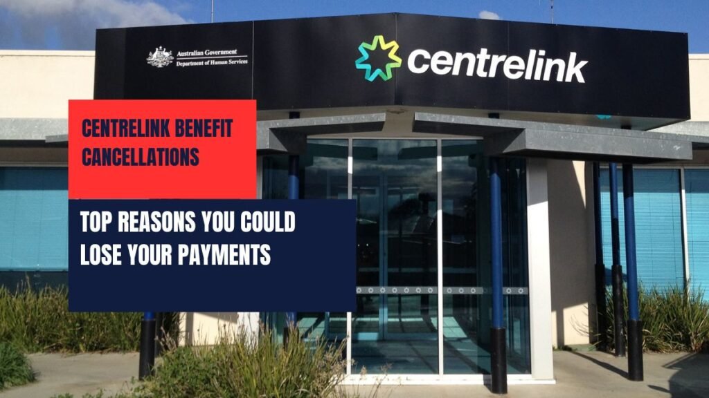 Centrelink Benefit Cancellations