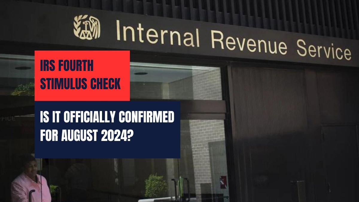 IRS Fourth Stimulus Check