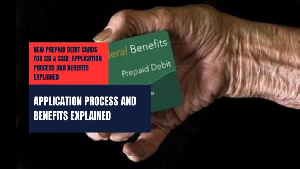 Prepaid Debit Cards for SSI & SSDI: