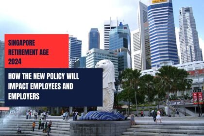 Singapore Retirement Age 2024