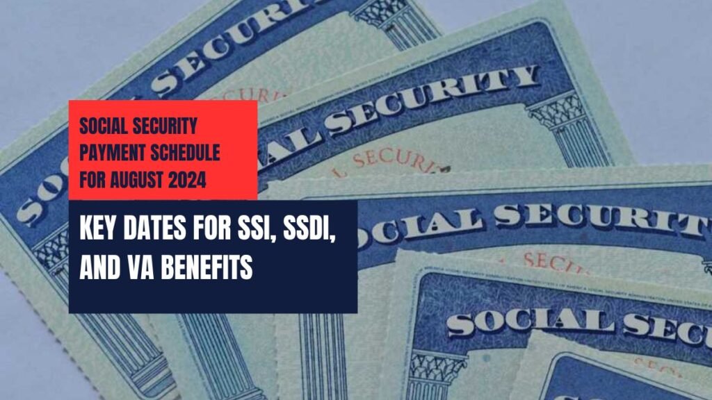 Social Security Payment Schedule for August 2024 Key Dates for SSI