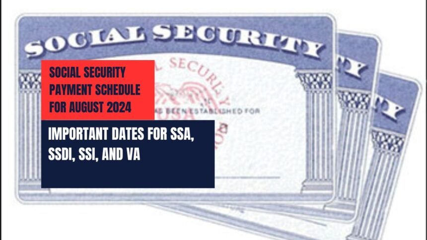 Social Security Payment Schedule for August 2024