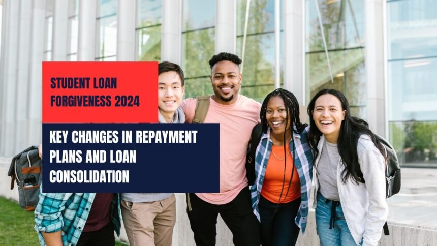 Student Loan Forgiveness 2024