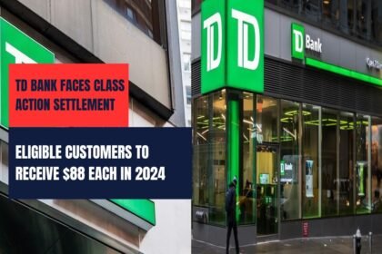 TD Bank Faces Class Action Settlement