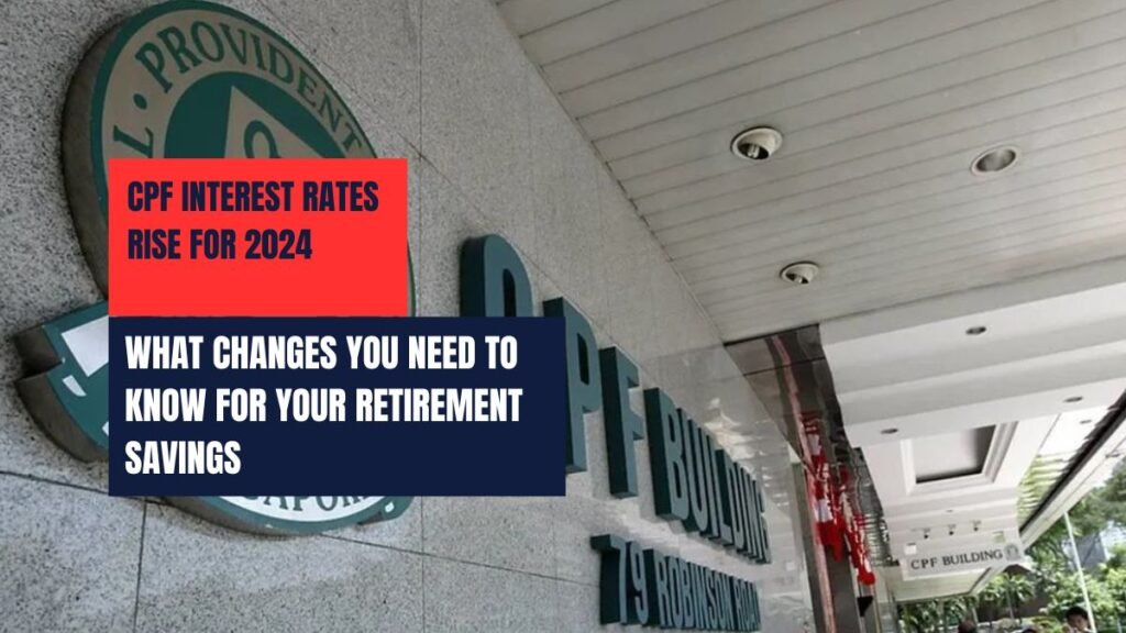 CPF Interest Rates Rise for 2024