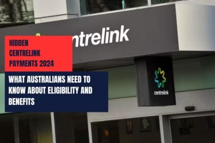 Hidden Centrelink Payments 2024