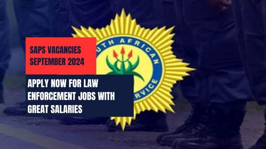 SAPS Vacancies September 2024