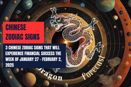 3 Chinese Zodiac Signs That Will Experience Financial Success the Week of January 27 – February 2, 2025