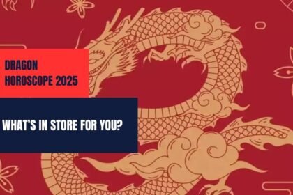 Dragon Horoscope 2025