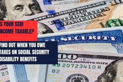 Is Your SSDI Income Taxable? Find Out When You Owe Taxes on Social Security Disability Benefits